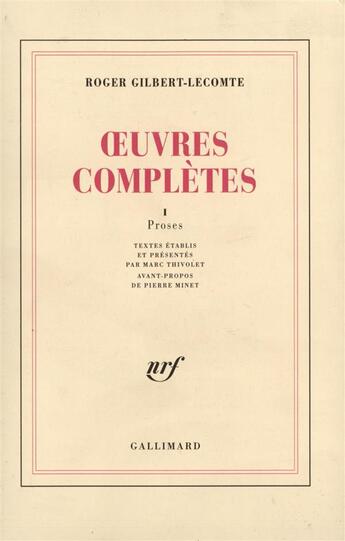 Couverture du livre « Oeuvres completes - vol01 - proses » de Gilbert-Lecomte R. aux éditions Gallimard