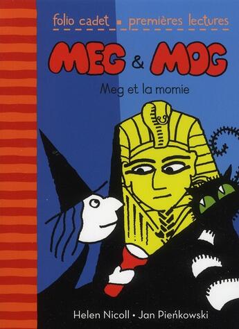 Couverture du livre « Meg & Mog ; Meg et la momie » de Helen Nicoll et Jan Pienkowski aux éditions Gallimard-jeunesse