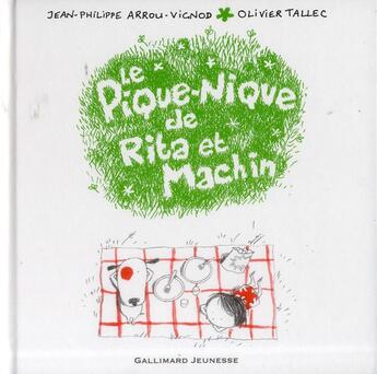 Couverture du livre « Le pique-nique de Rita et Machin » de Olivier Tallec et Jean-Philippe Arrou-Vignod aux éditions Gallimard-jeunesse