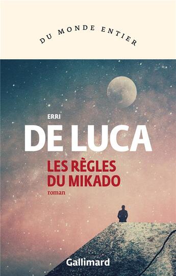 Couverture du livre « Les règles du Mikado » de Erri De Luca aux éditions Gallimard