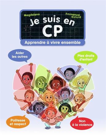 Couverture du livre « Je suis en CP : aprendre à vivre ensemble » de Emmanuel Ristord et Magdalena aux éditions Pere Castor