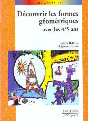 Couverture du livre « Decouvrir les formes geometriques 4/5 ans » de Bellicha/Grison aux éditions Nathan