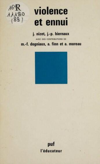 Couverture du livre « Violence et ennui » de Nizet/Hiernaux J/J.P aux éditions Puf