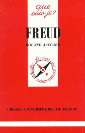 Couverture du livre « Freud » de Roland Jaccard aux éditions Que Sais-je ?