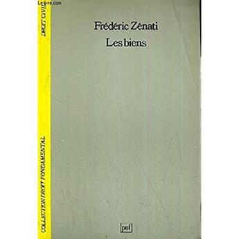 Couverture du livre « Les Biens » de Zenati-Castaing Fred aux éditions Puf