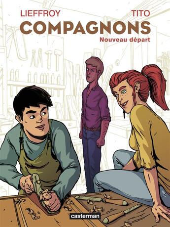 Couverture du livre « Compagnons - nouveau depart » de Tito/Lieffroy aux éditions Casterman