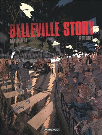 Couverture du livre « Belleville story : Intégrale Tomes 1 et 2 » de Vincent Perriot et Arnaud Malherbe et Isabelle Merlet aux éditions Dargaud