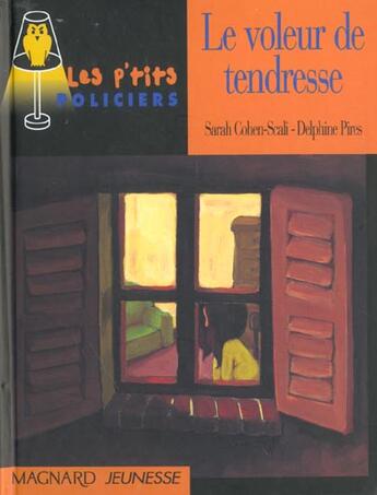 Couverture du livre « Le voleur de tendresse » de Delphine Pires et Sarah Cohen-Scali aux éditions Magnard