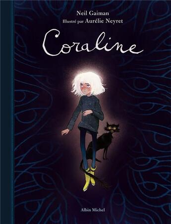 Couverture du livre « Coraline » de Neil Gaiman et Aurelie Neyret aux éditions Albin Michel