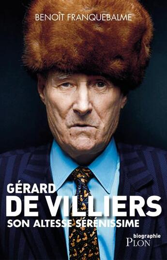 Couverture du livre « Gérard de Villiers » de Benoit Franquebalme aux éditions Plon