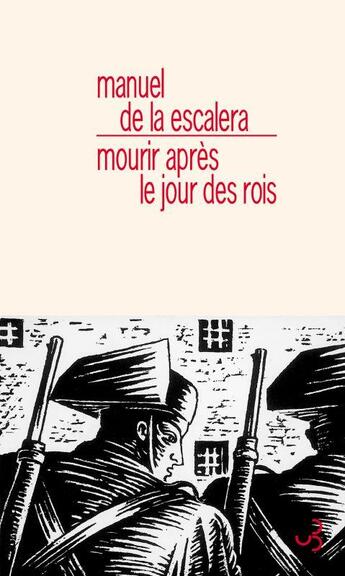 Couverture du livre « Mourir après le jour des rois » de Manuel De La Escalera aux éditions Christian Bourgois