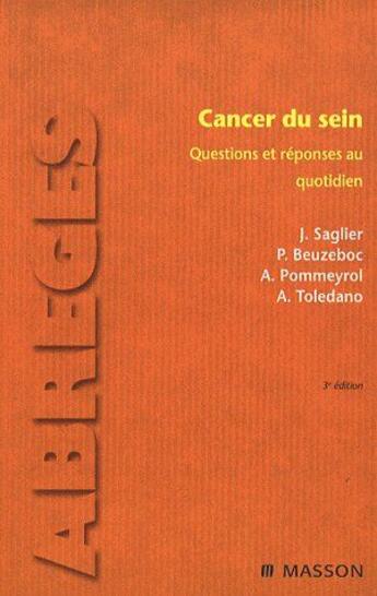 Couverture du livre « Cancer du sein ; questions et réponses au quotidien (3e édition) » de Saglier/Beuzeboc aux éditions Elsevier-masson