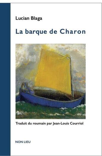 Couverture du livre « La barque de Charon » de Lucian Blaga aux éditions Non Lieu