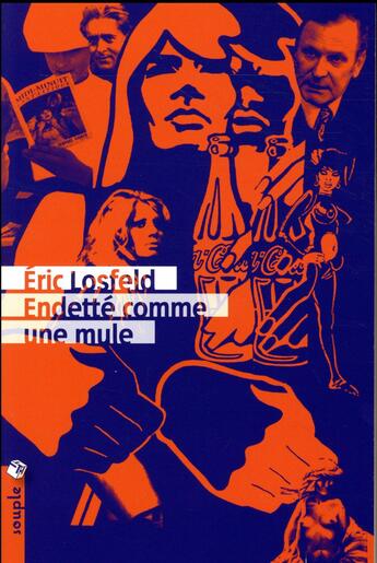 Couverture du livre « Endetté comme une mule » de Eric Losfeld aux éditions Tristram