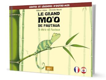 Couverture du livre « Le grand mo'o de fautaua / te mo'o no fautaua (francais-tahitien) [livre] » de Labeau/Maruhi aux éditions Mk67