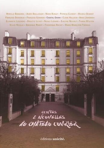 Couverture du livre « Contes & nouvelles au château ouvrier » de  aux éditions Unicite