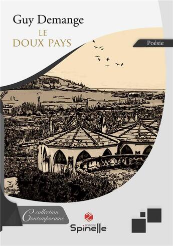 Couverture du livre « Le doux pays » de Guy Demange aux éditions Spinelle