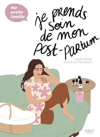 Couverture du livre « Je prends soin de mon post-partum » de Mrs Masch et Laura Amar aux éditions First