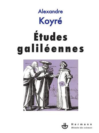 Couverture du livre « Études galiléennes » de Koyre-A aux éditions Hermann