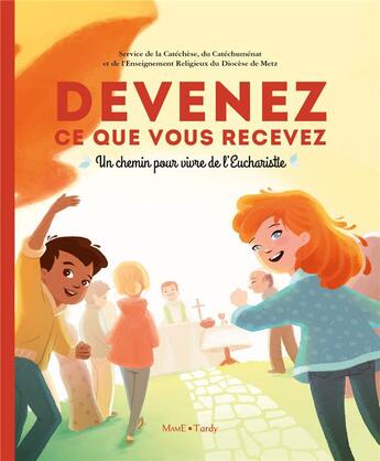 Couverture du livre « Devenez ce que vous recevez ; livret de l'enfant » de  aux éditions Mame