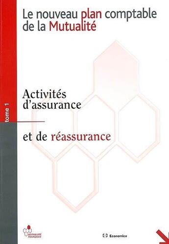 Couverture du livre « NOUVEAU PLAN COMPTABLE DE LA MUTUALITE,TOME 1 » de Mutualite Francaise/ aux éditions Economica