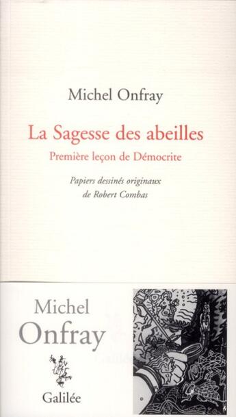 Couverture du livre « La sagesse des abeilles; première leçon de Démocrite » de Michel Onfray aux éditions Galilee