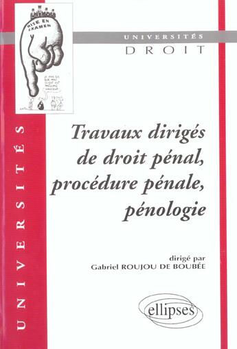 Couverture du livre « Travaux diriges de droit penal, procedure penale, penologie » de Roujou/Fernandez aux éditions Ellipses