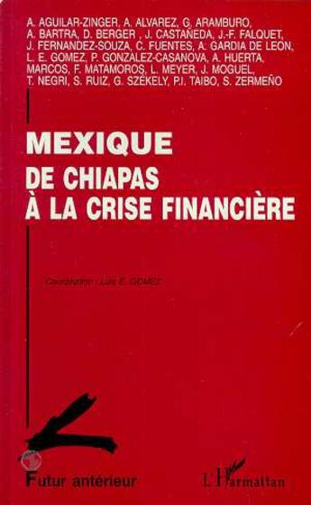 Couverture du livre « Futur antérieur ; Mexique, de Chiapas à la crise financière » de  aux éditions L'harmattan