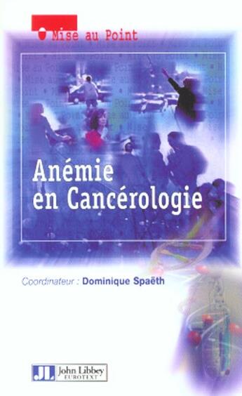 Couverture du livre « Anemie en cancerologie » de Spaeth D aux éditions John Libbey