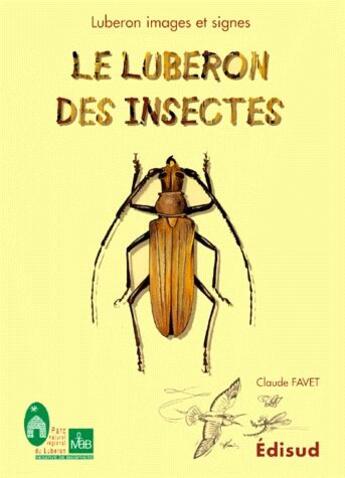 Couverture du livre « Le Luberon des insectes » de  aux éditions Edisud