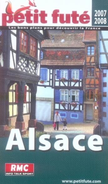 Couverture du livre « Alsace (édition 2007-2008) » de Collectif Petit Fute aux éditions Le Petit Fute