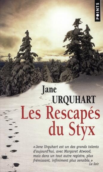 Couverture du livre « Les rescapés du Styx » de Jane Urquhart aux éditions Points