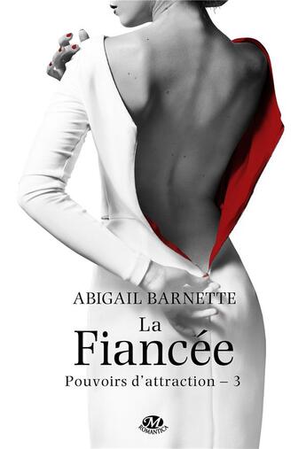 Couverture du livre « Pouvoirs d'attraction Tome 3 : la fiancée » de Barnette Abigail aux éditions Hauteville