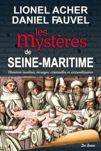 Couverture du livre « Les mystères de Seine-Maritime » de Fauvel Acher aux éditions De Boree