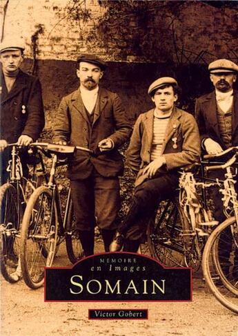 Couverture du livre « Somain t.1 » de Victor Gobert aux éditions Editions Sutton