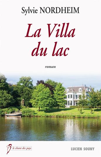 Couverture du livre « La villa du lac » de Sylvie Nordheim aux éditions Lucien Souny