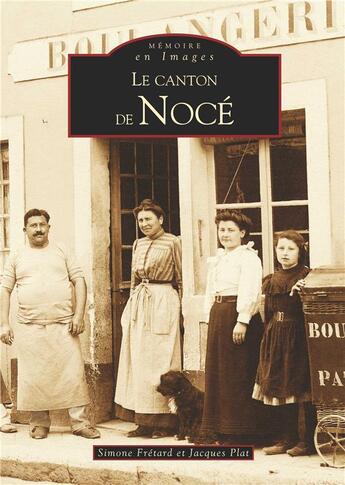 Couverture du livre « Le canton de Nocé » de Jacques Plat et Simone Fretard aux éditions Editions Sutton