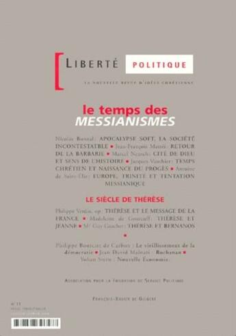 Couverture du livre « REVUE LIBERTE POLITIQUE t.11 : le temps des messianismes » de Revue Liberte Politique aux éditions Francois-xavier De Guibert