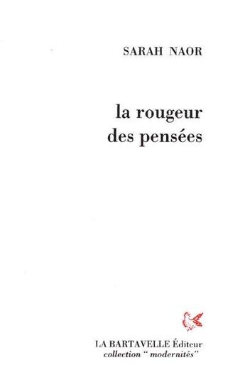 Couverture du livre « La rougeur des pensées » de Sarah Naor aux éditions La Bartavelle