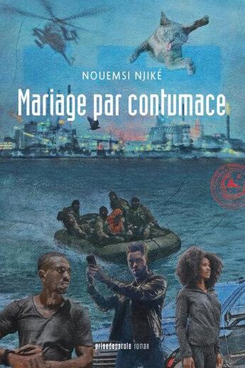 Couverture du livre « Mariage par contumace » de Nouemsi Njiké aux éditions Prise De Parole