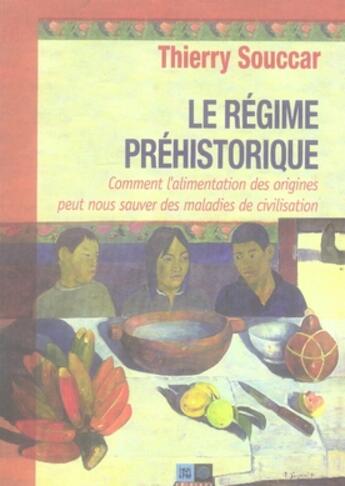 Couverture du livre « Le régime préhistorique » de Thierry Souccar aux éditions Indigene