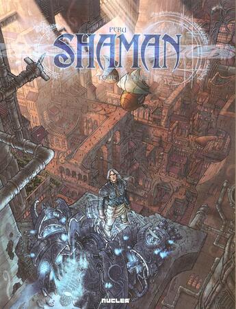 Couverture du livre « SHAMAN T.1 ; L'EVEIL » de Peru aux éditions Nuclea