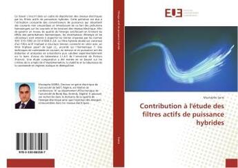 Couverture du livre « Contribution à l'étude des filtres actifs de puissance hybrides » de Mustapha Sarra aux éditions Editions Universitaires Europeennes