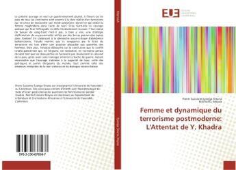 Couverture du livre « Femme et dynamique du terrorisme postmoderne: l'attentat de y. khadra » de Suzanne Eyenga Onana aux éditions Editions Universitaires Europeennes