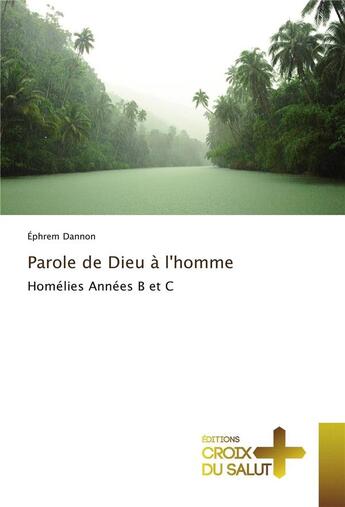 Couverture du livre « Parole de dieu a lhomme » de Dannon Ephrem aux éditions Croix Du Salut