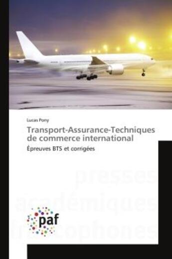 Couverture du livre « Transport-assurance-techniques de commerce international » de Pony-L aux éditions Presses Academiques Francophones