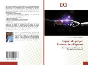 Couverture du livre « Impact du projetbusiness intelligence - dans la prise des decisions dusysteme d'information » de Senga Dieu aux éditions Editions Universitaires Europeennes