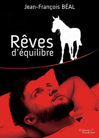 Couverture du livre « Rêves d'équilibre » de Jean-Francois Beal aux éditions Baudelaire