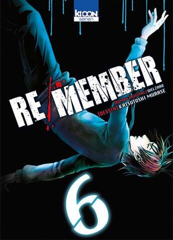 Couverture du livre « Re/member Tome 6 » de Welzard et Katsutoshi Murase aux éditions Ki-oon