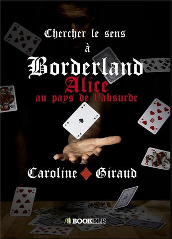 Couverture du livre « Chercher le sens à Borderland » de Caroline Giraud aux éditions Bookelis